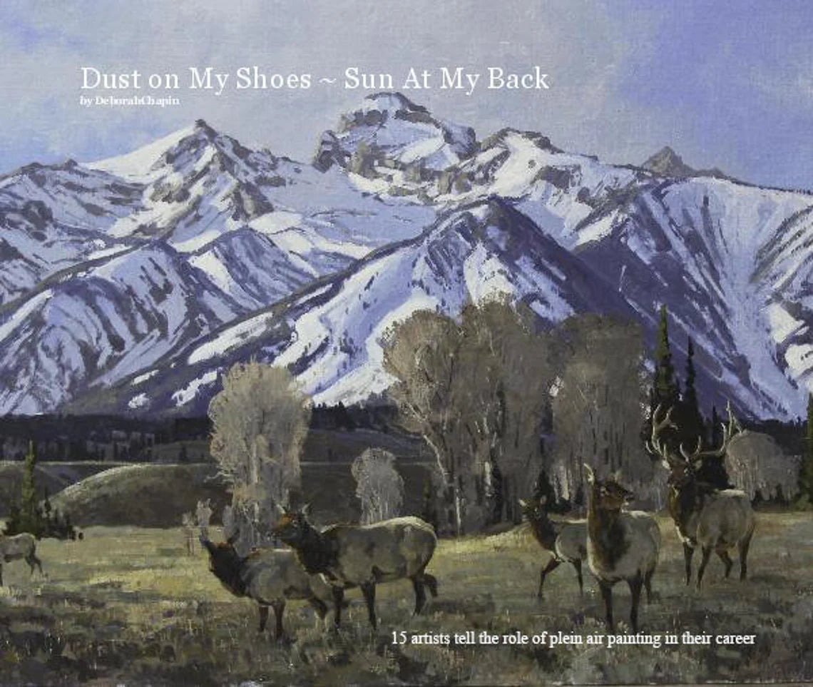 Plein Air Landscape Art Book, "Dust on My Shoes"  by Deborah Chapin